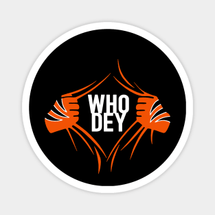 WHO DEY, Cincinnati Football themed artwork Magnet